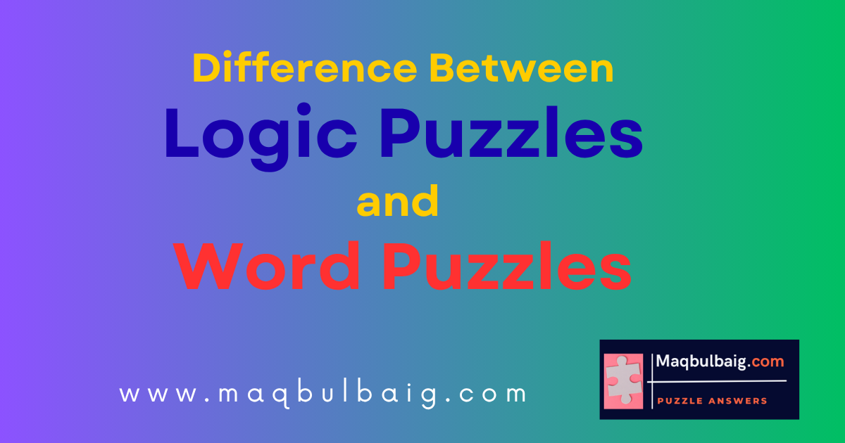 Difference Between Logic Puzzles and Word Puzzles