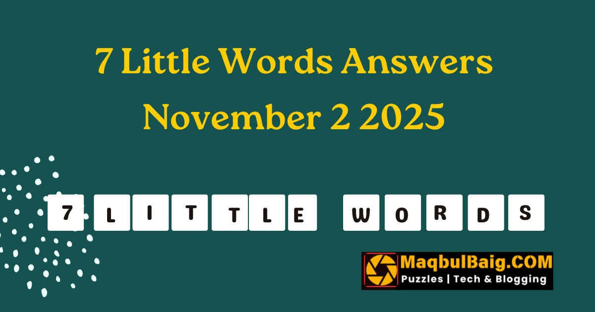 7 Little Words Answers for November 2, 2025
