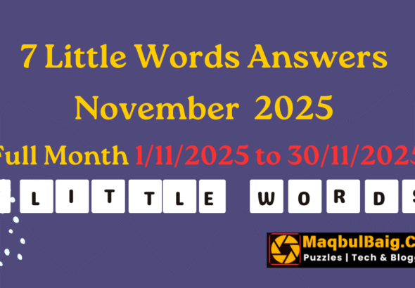 7 Little Words Answers - Full Month 1/Nov/2025 to 30/N 2025